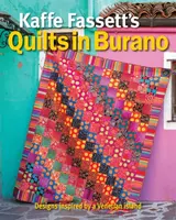 Kaffe Fassett's Quilts in Burano - K Fassett
