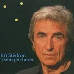 Jiří Štědroň – Jsem jen herec