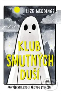 Klub smutných duší - Lizze Meddings - kniha z kategorie Společenská beletrie