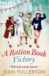 A Ration Book Victory - Fullerton Jean