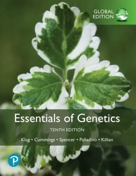 Essentials of Genetics, Global Edition - Michael Palladino, Charlotte Spencer, William Klug, Michael Cummings, Darrell Killian