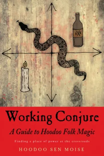 Working Conjure - Hoodoo Sen Moise