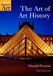 The Art of Art History - Donald  Preziosi