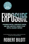 Exposure - Robert Bilott