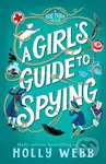 A Girl's Guide to Spying - Holly Webb - kniha z kategorie Detektivky