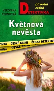 Květnová nevěsta - Veronika Černucká - kniha z kategorie Detektivky