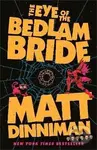 Eye of the Bedlam Bride - -