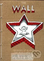 The Wall - Growing up Behind the Iron Curtain - Petr Sís