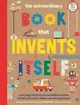 The Extraordinary Book that Invents Itself - Bell, Alison Buxton