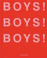 Boys! Boys! Boys!