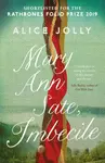Mary Ann Sate, Imbecile - Alice Jolly