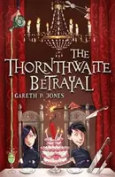 The Thornthwaite Betrayal - Gareth P. Jones