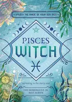 Pisces Witch - Auryn Mat, Ivo Dominguez, Jr