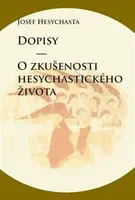 Dopisy / O zkušenosti hesychastického života - Josef Hesychasta