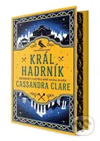 Král Hadrník (limitovaná edice) - Cassandra Clare - kniha z kategorie Fantasy