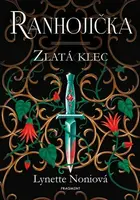 Ranhojička - Zlatá klec (poškozená) - Lynette Noniová