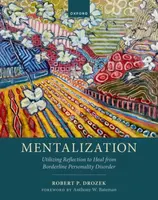 Mentalization - Robert P.  Drozek