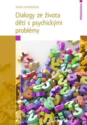 E-kniha: Dialogy ze života dětí s psychickými problémy od Gavendová Nora