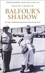 Balfour's Shadow - David Cronin