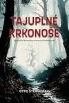 Tajuplné Krkonoše - Otto Štemberka