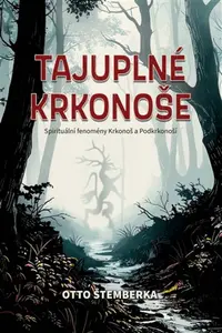 Tajuplné Krkonoše - Otto Štemberka