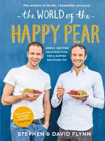 The World of the Happy Pear - Flynn David, Flynn Stephen