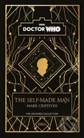Doctor Who: The Self-Made Man (a 1980s story) - Doctor Who, Mark Griffiths - kniha z kategorie Pro děti