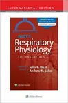 West's Respiratory Physiology - Andrew M. Luks, John B., MD, PhD, DSc West