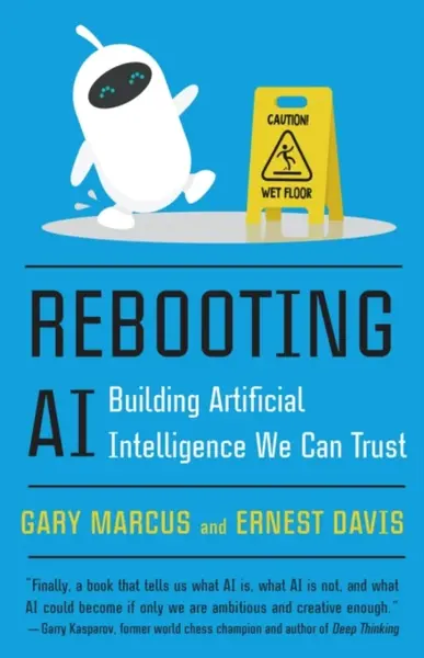 Rebooting AI - Ernest Davis, Gary Marcus