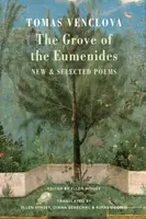 The Grove of the Eumenides - Tomas Venclova