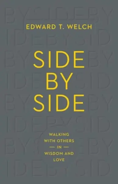 Side by Side - Edward T. Welch