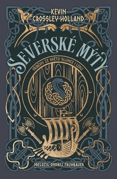Severské mýty: Příběhy ze světů slunce i ledu (poškozená) - Kevin Crossley-Holland