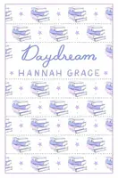 Daydream (Deluxe Edition) - Hannah Grace