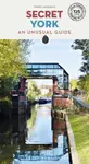 Secret York Guide - Isobel Akerman