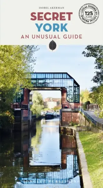 Secret York Guide - Isobel Akerman