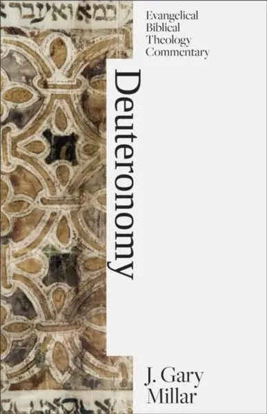 Deuteronomy - J. Gary Millar