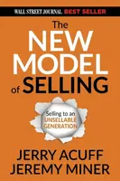 The New Model of Selling - Jeremy Miner, Jerry Acuff