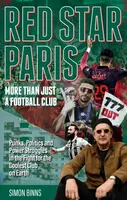 Red Star Paris, More Than Just a Football Club - Simon Binns