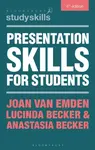 Presentation Skills for Students - Joan van  Emden, Lucinda  Becker, Anastasia Becker