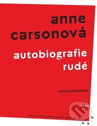 Autobiografie rudé - Anne Carsonová