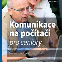 E-kniha: Komunikace na počítači pro seniory od Král Mojmír