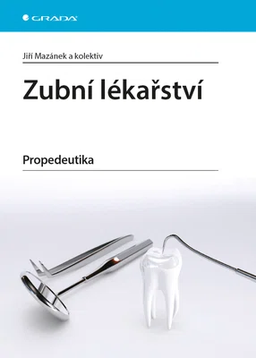 Kniha: Zubní lékařství od Mazánek Jiří