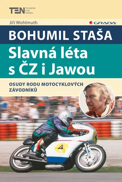 E-kniha: Bohumil Staša: Slavná léta s ČZ i Jawou od Wohlmuth Jiří