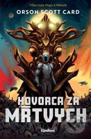 Hovorca za mŕtvych - Orson Scott Card - kniha z kategorie Sci-fi