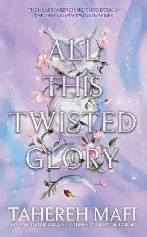 All This Twisted Glory (This Woven Kingdom)