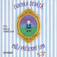 Můj příšerný syn - Ivanka Devátá - audiokniha