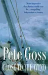 Close to the Wind - Pete Goss