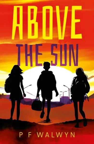 Above the Sun - P F Walwyn