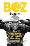 Buzzin' (The Nine Lives of a Happy Monday) - Bez - kniha z kategorie Byznys a management