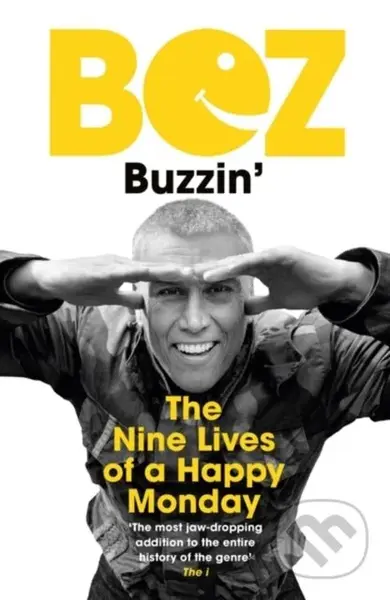 Buzzin' (The Nine Lives of a Happy Monday) - Bez - kniha z kategorie Byznys a management